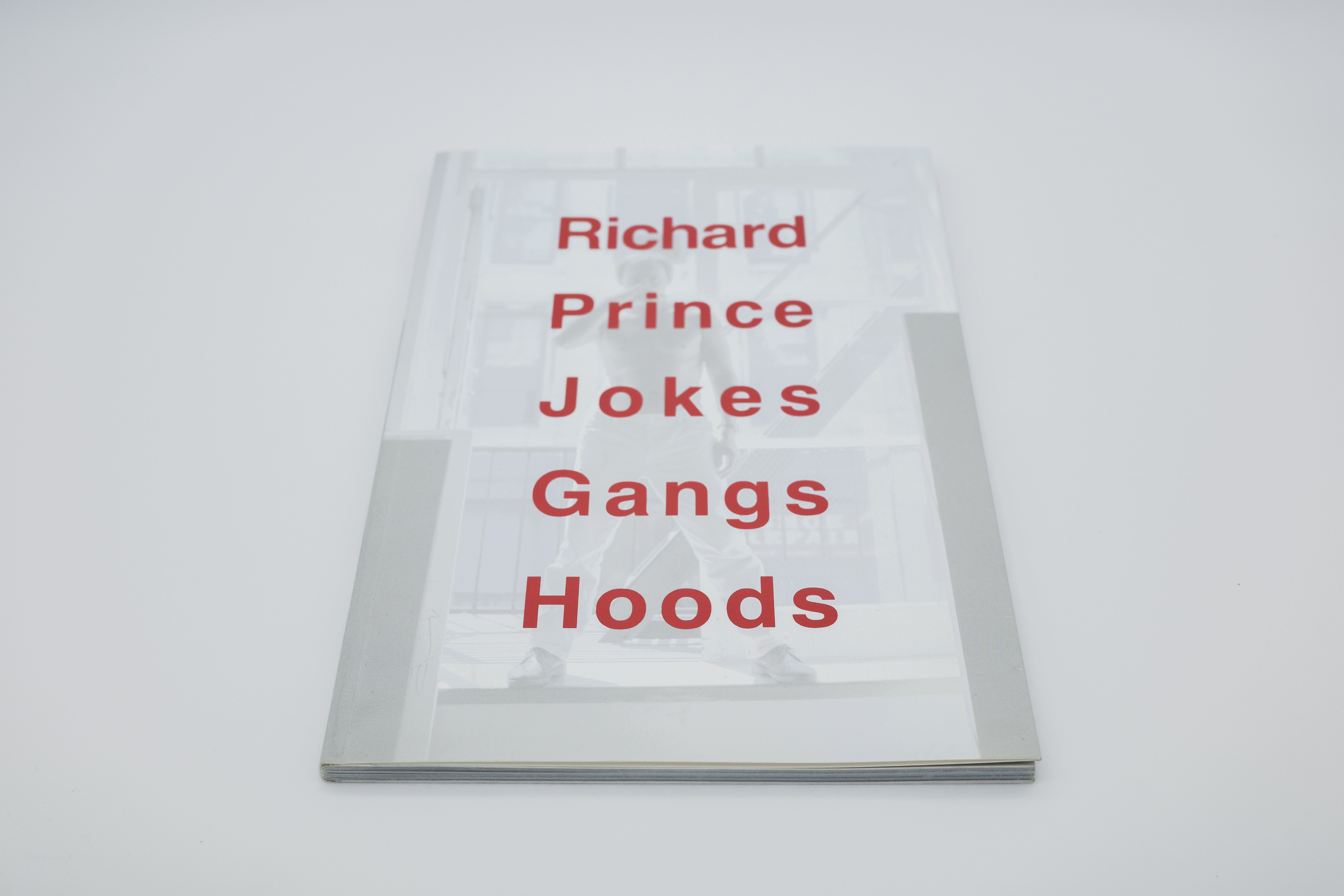 リチャード・プリンス　Jokes Gangs Hoods Richard Prince: Jokes Gangs Hoods: PRINCE, Richard